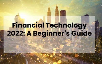 Financial Technology 2022_ A Beginner's Guide