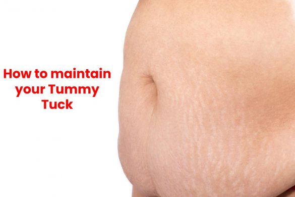 How to maintain your Tummy Tuck