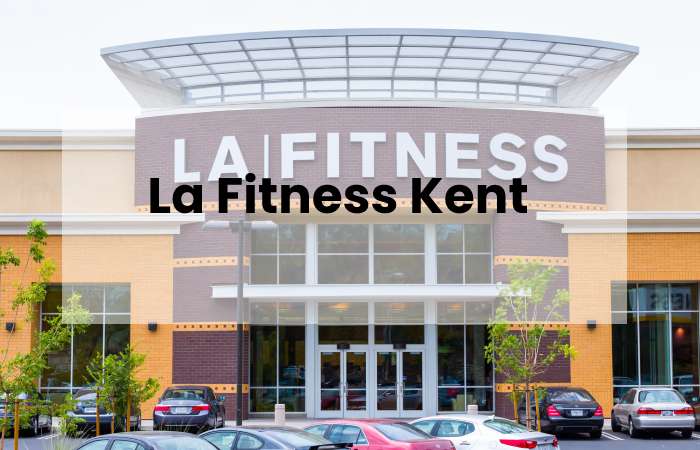 La Fitness Kent