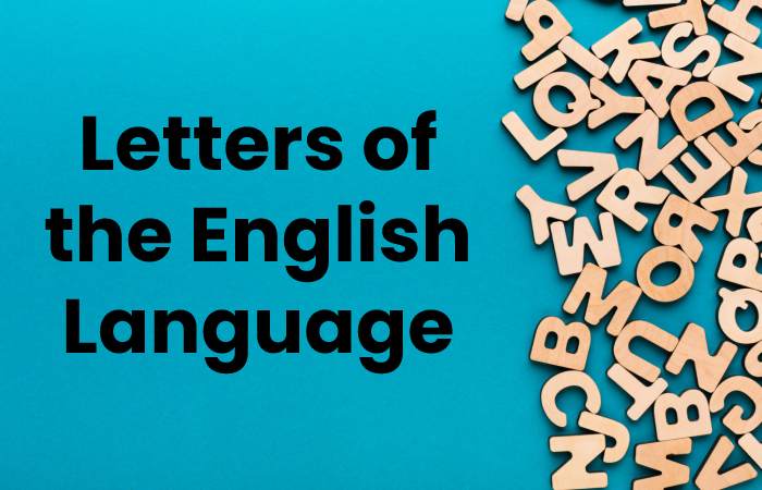 Letters of the English Language Alphabet
