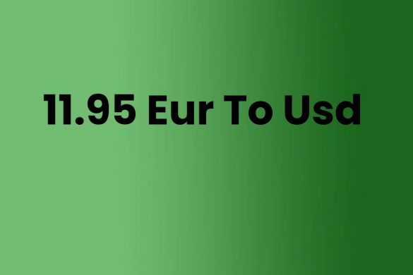 11.95 Eur To Usd