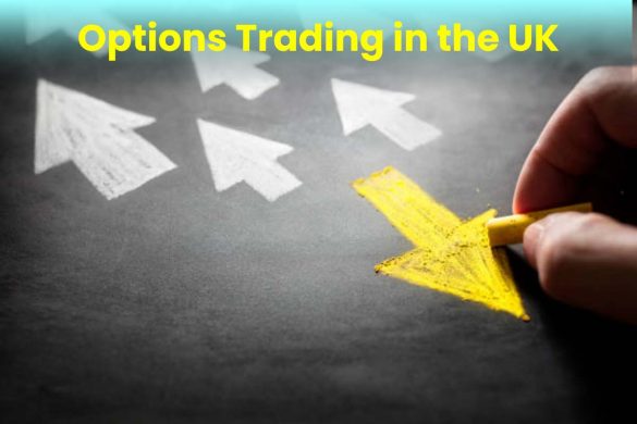 Options Trading in the UK