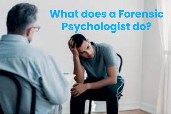 What does a Forensic Psychologist do?