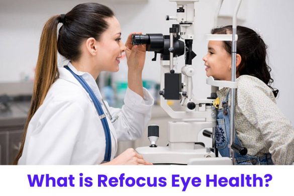 What is Refocus Eye Health?