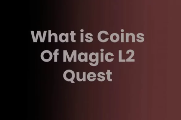 What is Coins Of Magic L2 Quest -