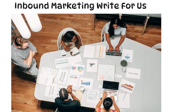 Inbound Marketing Write For Us